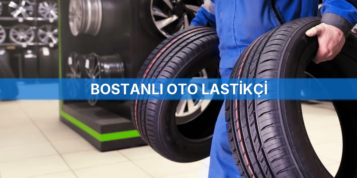 Bostanlı Oto Lastikçi